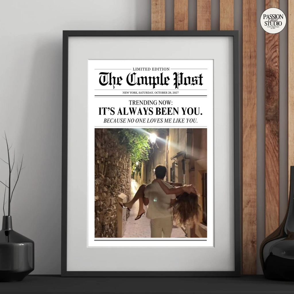 It's Always Been You newspaper print in a black frame